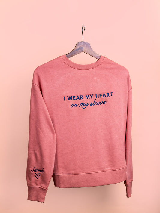 I Wear My Heart On My Sleeve Sweatshirt